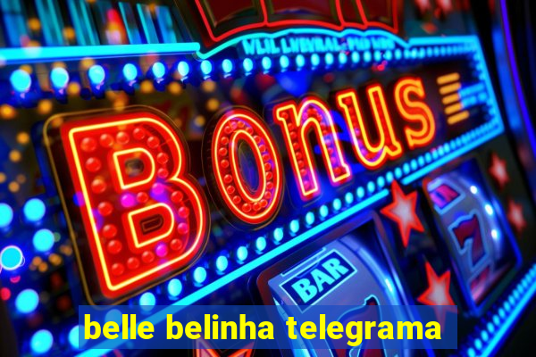 belle belinha telegrama